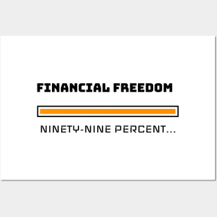 Financial Freedom Loading - Retire Early Posters and Art